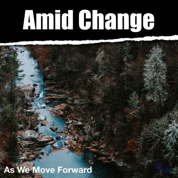 Amid Change