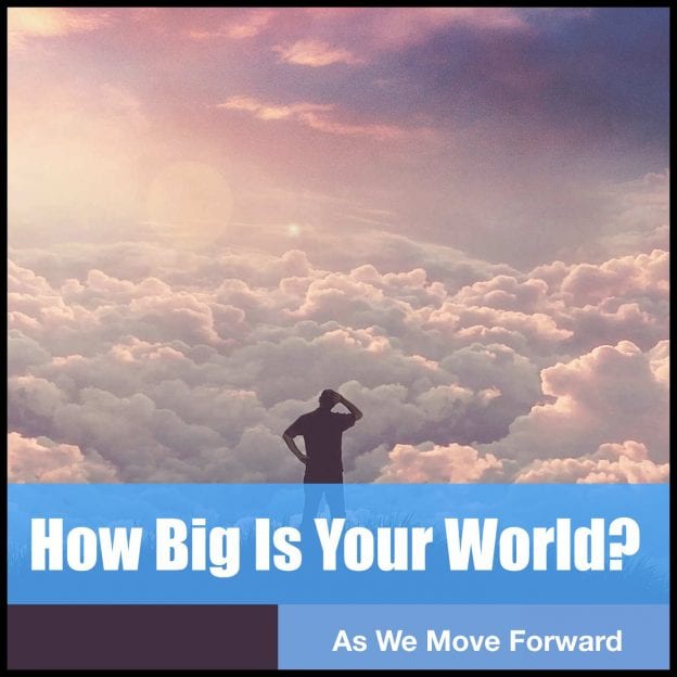 How Big Is Your World?