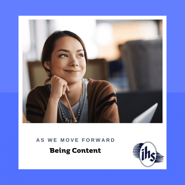 As We Move Forwaerd: Being Content